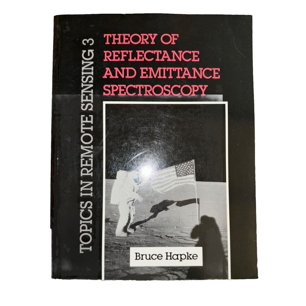 Theory of Reflectance and Emittance Spectroscopy by Hapke, Bruce (Hardcover)